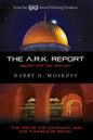 The ARK Report: The Ark of the Covenant and the Tunnels of Israel - Paperback