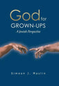 God for Grown-Ups: A Jewish Perspective - Hardcover