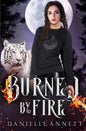 Burned by Fire - Paperback