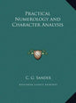 Practical Numerology and Character Analysis - Hardcover
