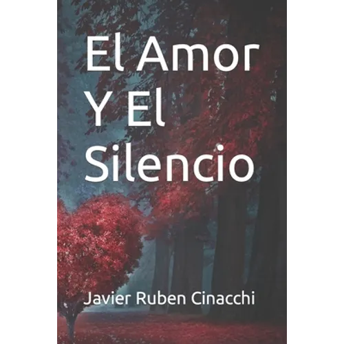 El Amor Y El Silencio - Paperback
