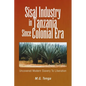 Sisal Industry in Tanzania Since Colonial Era: Uncovered Modern Slavery to Liberation - Paperback