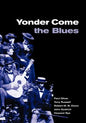 Yonder Come the Blues: The Evolution of a Genre - Paperback