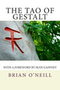 The Tao of Gestalt: Poetry Creativity and the Rediscovery of the Child - Paperback