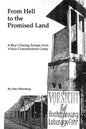 From Hell to the Promised Land: A Boy's Daring Escape from Nazi Concentration Camp - Paperback