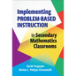 Implementing Problem-Based Instruction in Secondary Mathematics Classrooms - Paperback