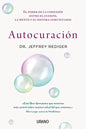 Autocuracion (Antes Ciencia de la Curación Espontánea) - Paperback