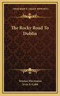 The Rocky Road to Dublin - Hardcover