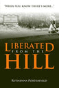 Liberated From the Hill - Paperback