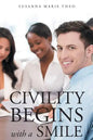 Civility Begins with a Smile - Paperback