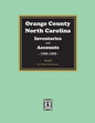 Orange County, North Carolina Inventories and Estates, 1800-1808 - Paperback