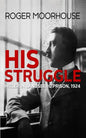 His Struggle: Hitler in Landsberg Prison, 1924 - Paperback