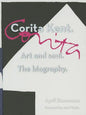 Corita Kent. Art and Soul. the Biography - Hardcover