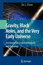 Gravity, Black Holes, and the Very Early Universe: An Introduction to General Relativity and Cosmology - Paperback