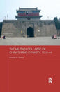 The Military Collapse of China's Ming Dynasty, 1618-44 - Paperback