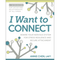 I Want to Connect: Rewire Your Nervous System for Stress Resilience and Secure Attachment - Paperback
