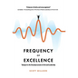 Frequency of Excellence - Hardcover