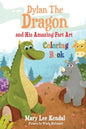 Dylan The Dragon: and His Amazing Fart Art Coloring Book - Paperback