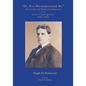 "Do Not Misunderstand Me" The Collected Radical Addresses to the Unity Congregation (1888-1891) - Paperback