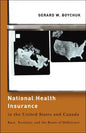 National Health Insurance in the United States and Canada: Race, Territory, and the Roots of Difference - Paperback