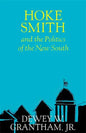 Hoke Smith and the Politics of the New South - Paperback