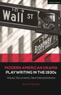 Modern American Drama: Playwriting in the 1930s: Voices, Documents, New Interpretations - Paperback