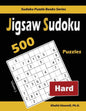 Jigsaw Sudoku: 500 Hard Puzzles - Paperback