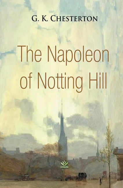 The Napoleon of Notting Hill - Paperback