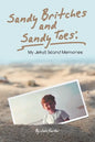 Sandy Britches and Sandy Toes: My Jekyll Island Memories by Jeff Foster - Paperback