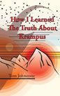 How I Learned The Truth About Krampus - Paperback