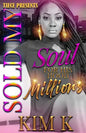 Sold My Soul For HIs Hood Millions - Paperback