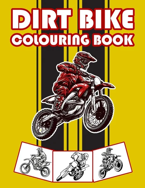 Dirt Bike Colouring Book: Big Motorcycle Coloring Book for Kids & Teens - Paperback