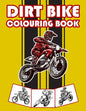 Dirt Bike Colouring Book: Big Motorcycle Coloring Book for Kids & Teens - Paperback