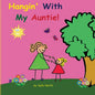 Hangin' With My Auntie! - Paperback