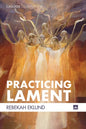 Practicing Lament - Hardcover