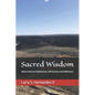 Sacred Wisdom: Native American DAILY MEDITATIONS, AFFIRMATIONS, AND REFLECTIONS - Paperback