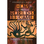 How the Worlds Became: Philosophy and the Oldest Stories - Paperback