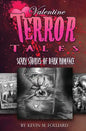 Valentine Terror Tales: Scary Stories of Dark Romance - Paperback