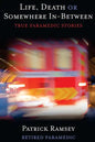 Life Death or Somewhere In-between: True Paramedic Stories - Paperback