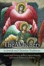 Watchers in Jewish and Christian Traditions - Paperback