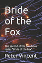 Bride of the Fox: The second of the two book series Bride of the Fox - Paperback