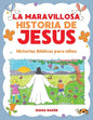 La Maravillosa Historia de Jesús: Historias Bíblicas Para Niños - Paperback
