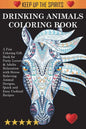 Drinking Animals Coloring Book: A Fun Coloring Gift Book for Party Lovers & Adults Relaxation with Stress Relieving Animal Designs, Quick and Easy Coc - Paperback