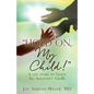 "Hold On, My Child!": A life story of God's All Sufficient Grace - Paperback