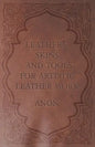 Leathers, Skins and Tools for Artistic Leather Work - Paperback