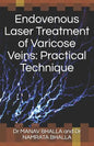 Endovenous Laser Treatment of Varicose Veins: Practical Technique - Paperback