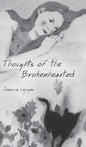 Thoughts of the Brokenhearted - Hardcover
