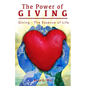 The Power of Giving: Giving - The Essence of Life - Paperback