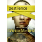 Pestilence - A Medical Thriller - Paperback