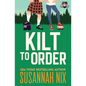 Kilt to Order - Paperback